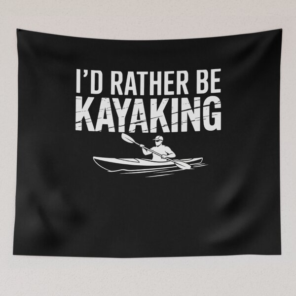 Item preview, I'd Rather Be Kayaking Outdoors Adventure designed and sold by CORJIDOG-ART.