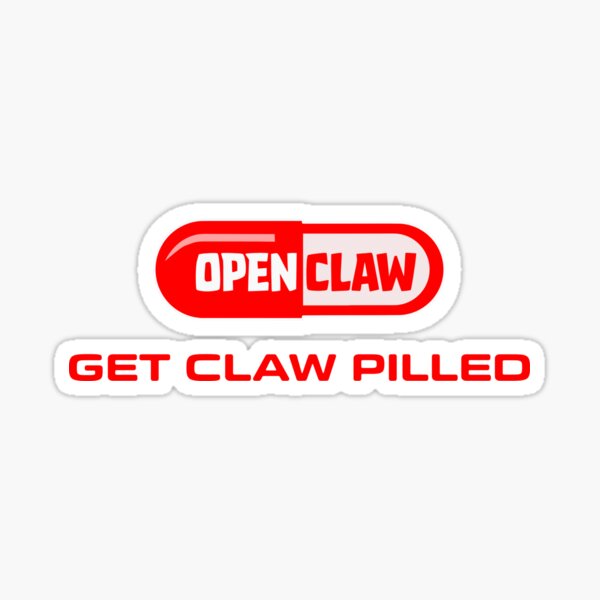 Get Claw Pilled Sticker