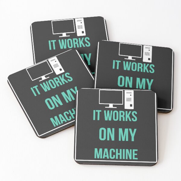 Item preview, It Works On My Machine - Funny Programmer Quote designed and sold by VividHatch.