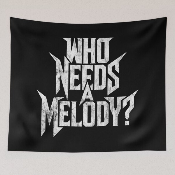 Item preview, WHO NEEDS A MELODY? designed and sold by Carl's Clothing.
