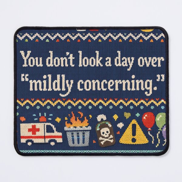 Item preview, You don't look a day over mildly concerned designed and sold by Mauswohn.