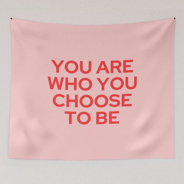 Item preview, You are who you choose to be designed and sold by SWETA HALDER.