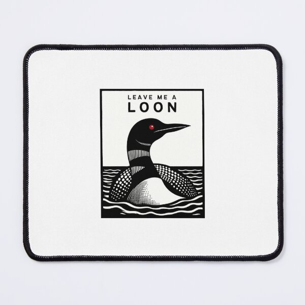 Item preview, Leave Me a Loon designed and sold by sampleclara.