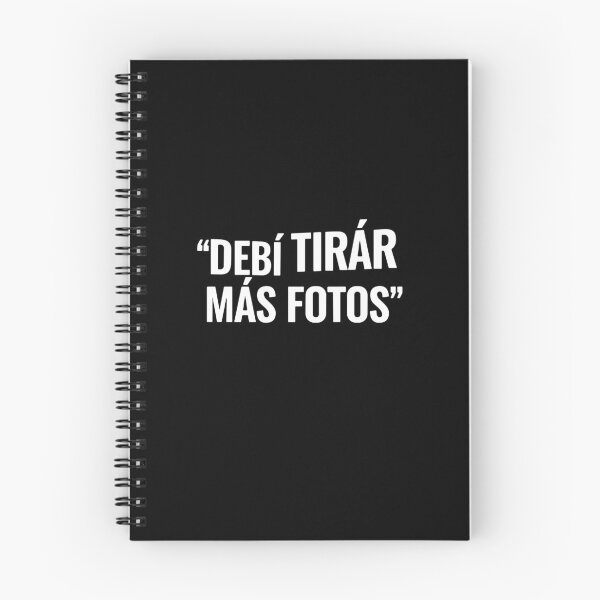Item preview, Debí Tirar Más Fotos Spanish Quote designed and sold by PopStars1993.