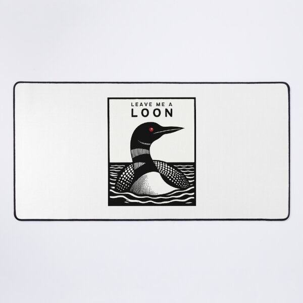 Item preview, Leave Me a Loon designed and sold by irmagillette.