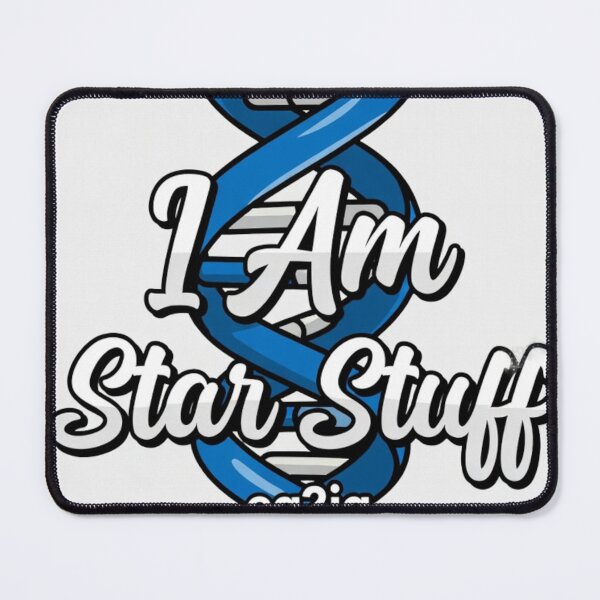 Item preview, I am star stuff designed and sold by Eq2iq.