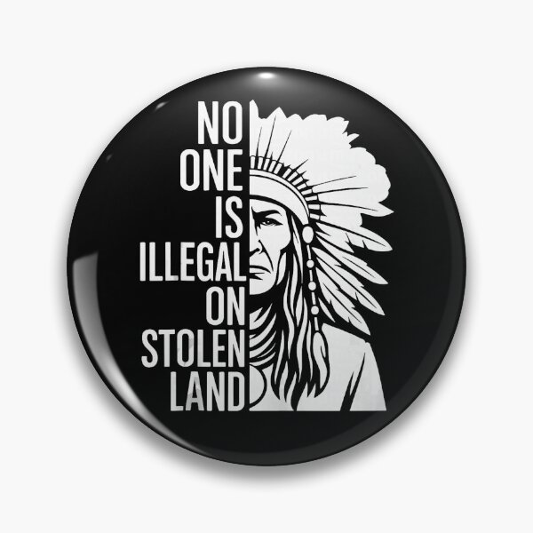 Item preview, No One Is Illegal On Stolen Land Native Tribe Cultural designed and sold by roycehopkins.