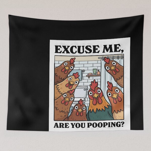 Item preview, Excuse Me, Are You Pooping? Chickens designed and sold by balquebratum.