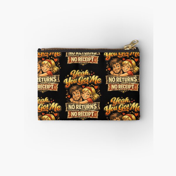 Item preview, Yeah You Got Me No Returns No Receipt Funny Couple Design designed and sold by TeeTimeTreasure.