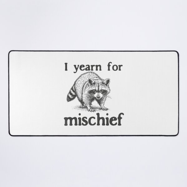 Item preview, I Yearn for Mischief Funny Raccoon designed and sold by Nemethadrian.