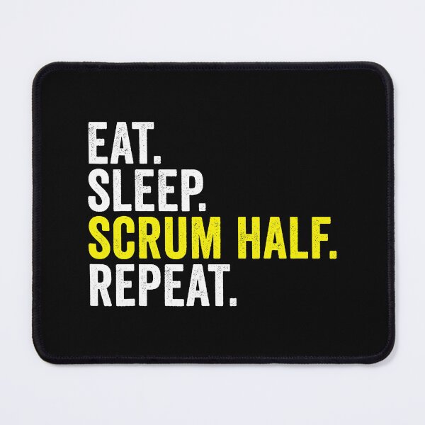 Item preview, Eat Sleep Scrum Half Repeat Rugby Position Quote designed and sold by GabrieSketcham.
