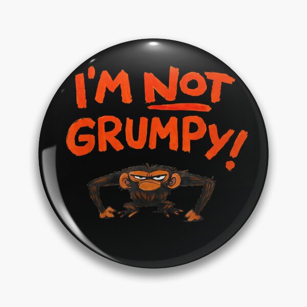 Item preview, Funny I'm Not Grumpy Grumpy Monkey Sarcastic Mood Cartoon For Kids designed and sold by Phil Ben.