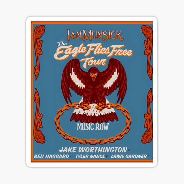 Ian Munsick The Eagle Flies Free Tour Sticker