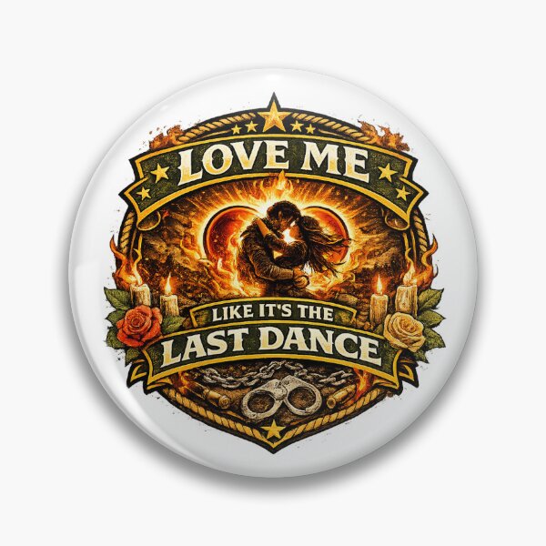 Item preview, Love Me Like It’s the Last Dance designed and sold by Throwing-Corn.