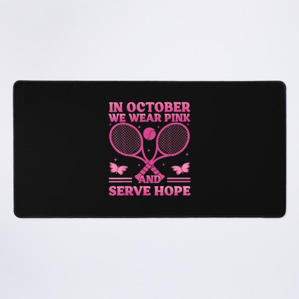 Item preview, In October We Wear Pink And Serve Hope Tennis Awareness designed and sold by WayTBeenkenArt.