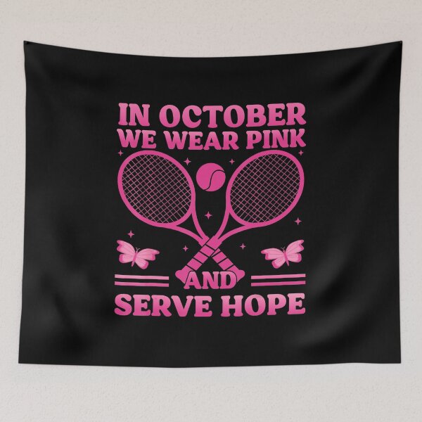 Item preview, In October We Wear Pink And Serve Hope Tennis Awareness designed and sold by WayTBeenkenArt.