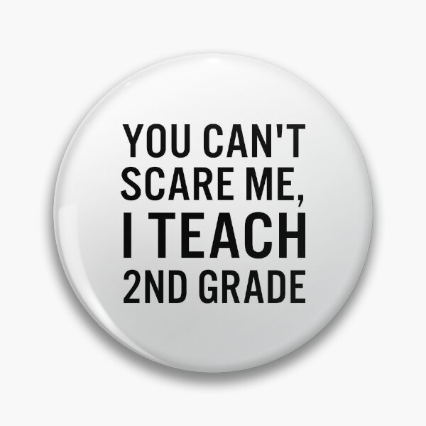 Item preview, You can't scare me, I teach 2nd Grade designed and sold by JacquieMira.