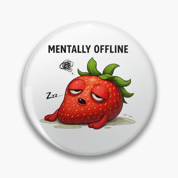 Item preview, Mentally Offline Cute Strawberry designed and sold by PriyankaSonara.