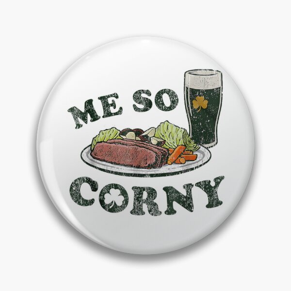 Item preview, Me So Corny Funny Corned Beef St Patricks Day Pun Art designed and sold by Chaya Reid.