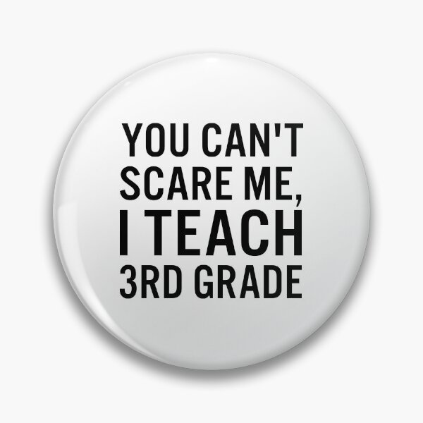 Item preview, You can't scare me, I teach 3rd Grade designed and sold by JacquieMira.