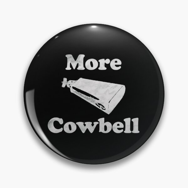 Item preview, More Cowbell Funny  designed and sold by ody3.