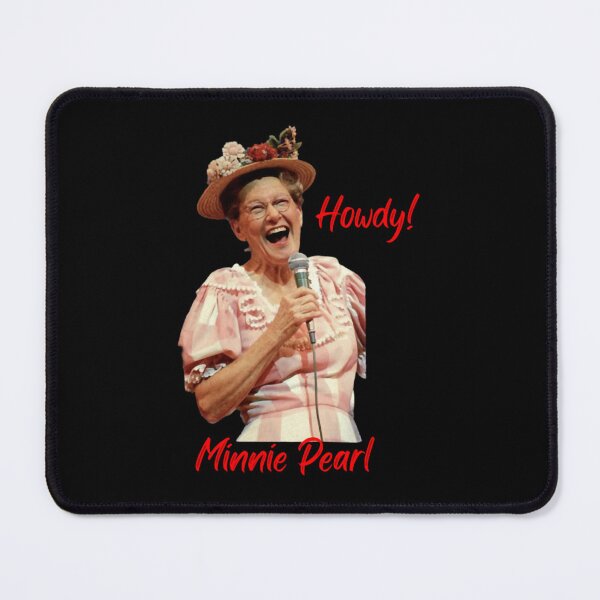 Item preview, Minnie Pearl Howdy designed and sold by ody3.