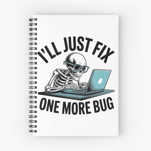 Item preview, I'll Just Fix One More Bug - Funny Programmer Skeleton Art designed and sold by Mr-wow.
