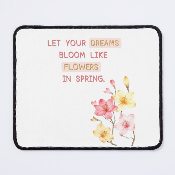 Item preview, Let your dreams bloom like flowers in spring. designed and sold by poppynasr.