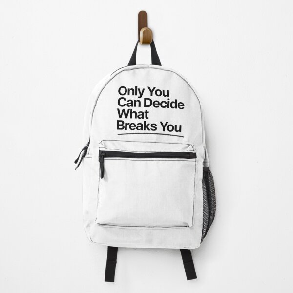 Item preview, Only You Can Decide What Breaks You designed and sold by Art for Every Person.