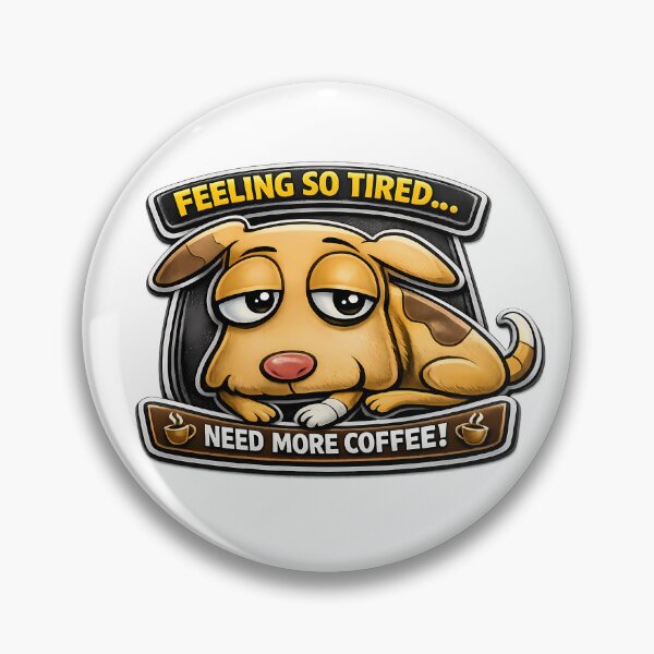 Artikelvorschau, Müde… Brauche mehr Kaffee Hund entworfen und verkauft von Mastermind-Art.