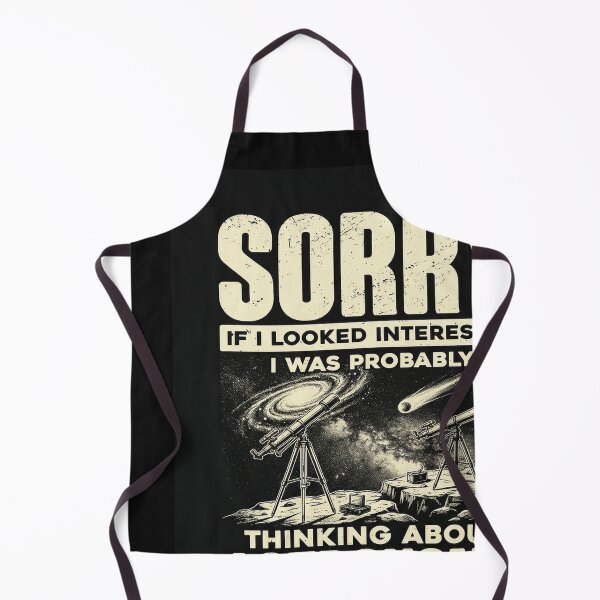 Item preview, Sorry, Thinking About Astronomy designed and sold by emmanuelsilve.