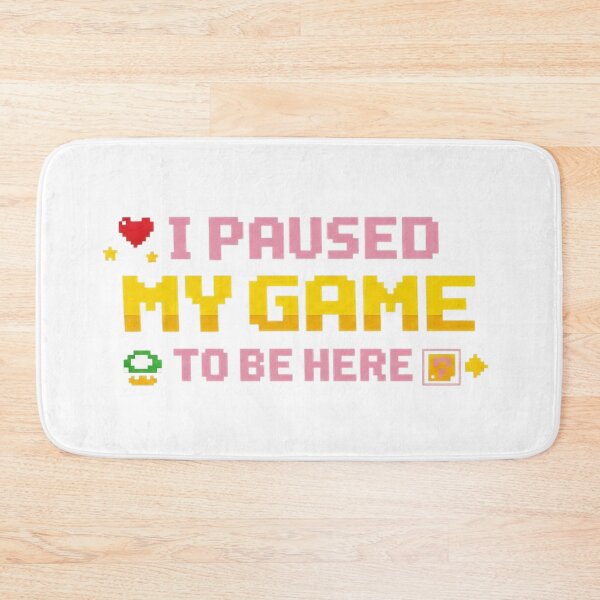Item preview, I Paused My Game To Be Here designed and sold by Art for Every Person.
