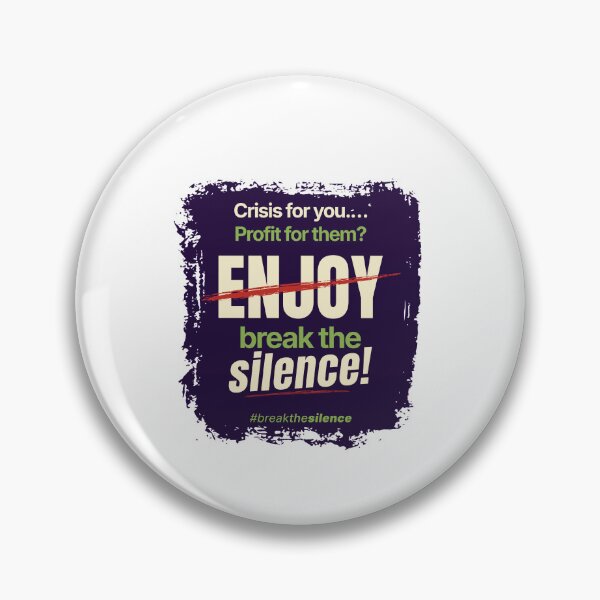 Item preview, Crisis for you. Profit for them? -  ̶E̶n̶j̶o̶y̶ Break The Silence Protest Design  designed and sold by Octuss.