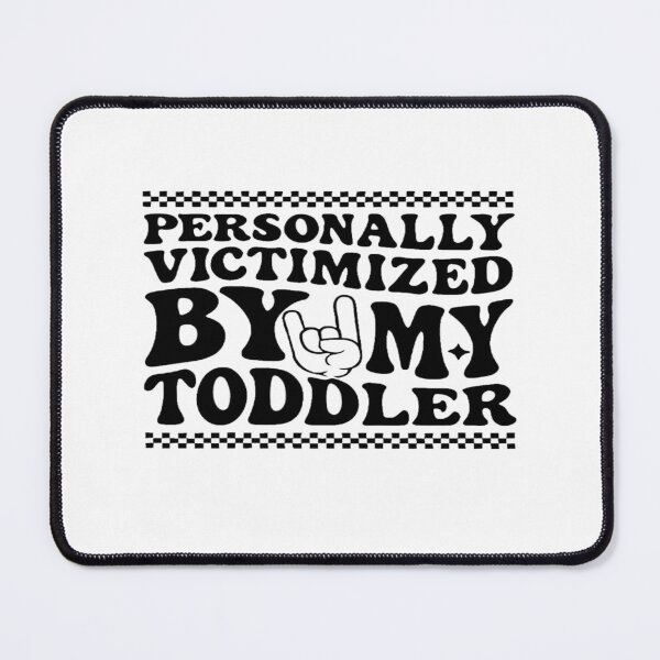 Item preview, Personally Victimized by My Toddler – Funny Relatable Parenting Quote Design for Exhausted Parents designed and sold by Bright Nest Studio.