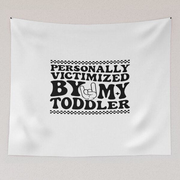 Item preview, Personally Victimized by My Toddler – Funny Relatable Parenting Quote Design for Exhausted Parents designed and sold by Bright Nest Studio.