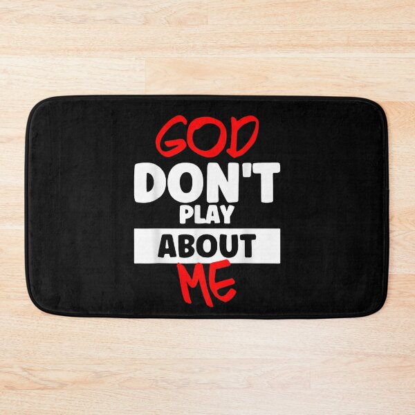 Item preview, God Don't Play About Me Christian Religious Faith Spiritual Quote Statement designed and sold by ObukiLantara.