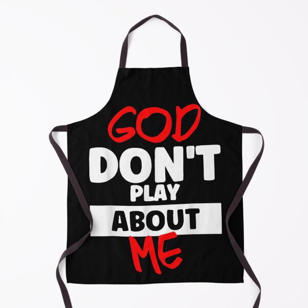 Item preview, God Don't Play About Me Christian Religious Faith Spiritual Quote Statement designed and sold by ObukiLantara.