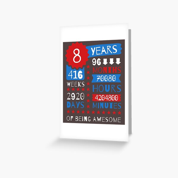 8 Years Of Being Awesome - Comical 8th Birthday Gift Ideas For Kids Greeting Card