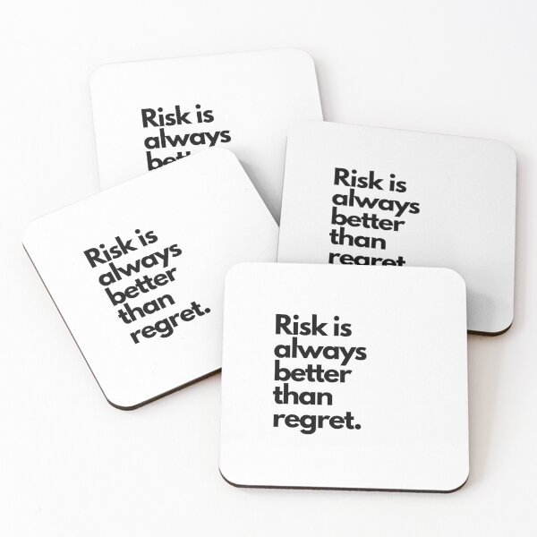 Item preview, Desire Risk Is Always Better Than Living With Regret designed and sold by alluwantnow.
