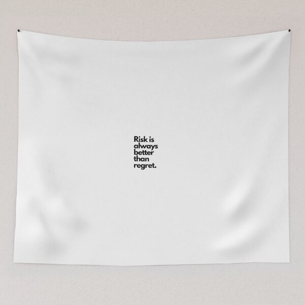 Item preview, Desire Risk Is Always Better Than Living With Regret designed and sold by alluwantnow.