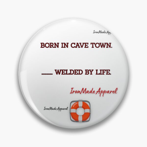 Item preview, Born in Cave Town Welded by Life Shirt – Welder Mechanic Miner Blue Collar Construction Tee designed and sold by IronMade Apparel.