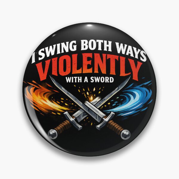 Item preview, I Swing Both Ways Violently With A Sword Funny Fantasy Warrior Design designed and sold by TeeTimeTreasure.