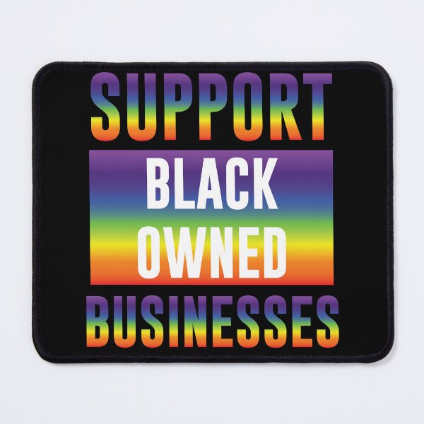 Item preview, SUPPORT BLACK OWNED BUSINESSES (Rainbow Colors) designed and sold by RoyalLuxuryApp.