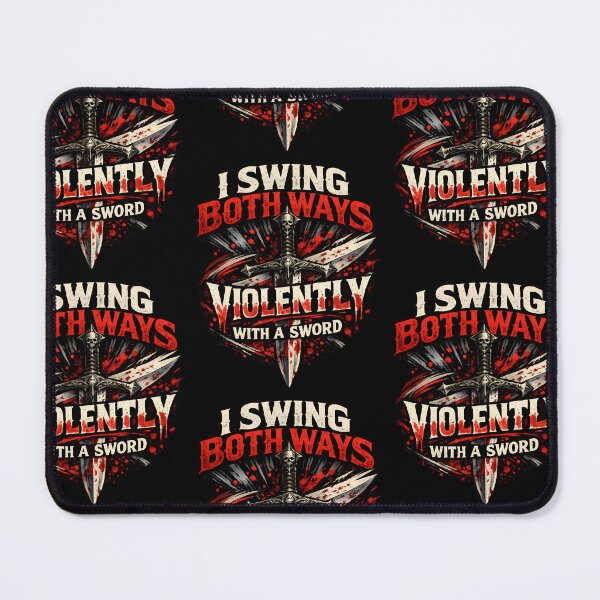 Item preview, I Swing Both Ways Violently With A Sword Funny Fantasy Warrior Variant designed and sold by TeeTimeTreasure.