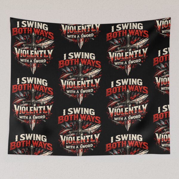Item preview, I Swing Both Ways Violently With A Sword Funny Fantasy Warrior Variant designed and sold by TeeTimeTreasure.