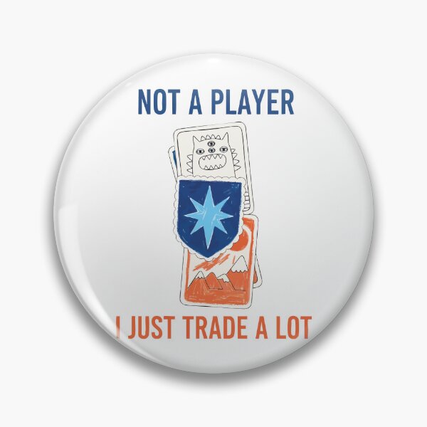 Item preview, Trading Card Collector Not A Player I Just Trade A designed and sold by LuminOrb.
