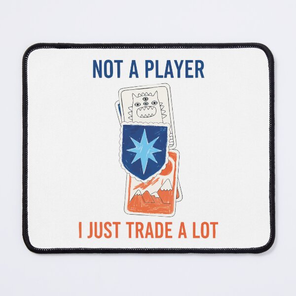 Item preview, Trading Card Collector Not A Player I Just Trade A designed and sold by LuminOrb.