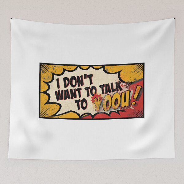 Item preview, i don't want to talk to you designed and sold by ELdante.