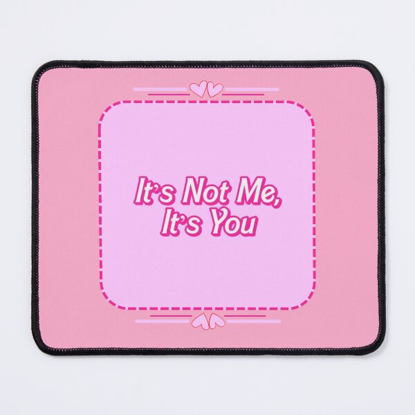 Item preview, It's not me, It's you designed and sold by We Are Stardust.