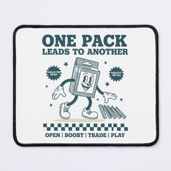 Item preview, One Pack Leads To Another Trading Card Addict designed and sold by LuminOrb.